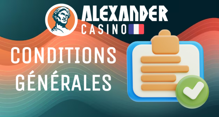 Conditions Generales -Alexander Casino